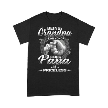 Being Grandpa Is An Honor Being Papa Is Priceless Funny T-Shirt - Standard T-shirt