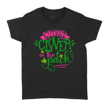 Kids Cutest Clover In The Patch St Patrick's Day Gift Irish Girl T-Shirt - Standard Women's T-shirt