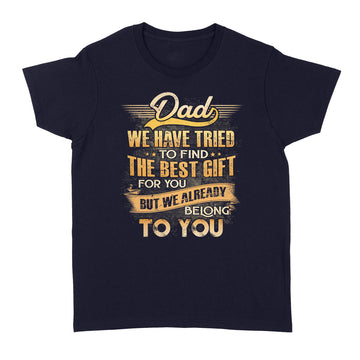 Funny Fathers Day Shirt Dad From Daughter Son Wife For Daddy T-Shirt - Standard Women's T-shirt