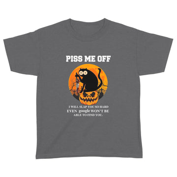 Halloween Black Cat Piss Me Off I Will Slap You So Hand Even Google Won't Be Able To Find You Shirt Halloween Costumes - Standard Youth T-shirt