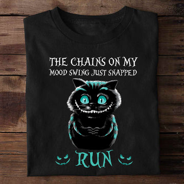 Creepy Cat The Chains On My Mood Swing Just Snapped Run Shirt Halloween Gift - Standard T-Shirt