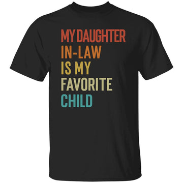My Daughter-In-Law Is My Favorite Child Vintage Shirt