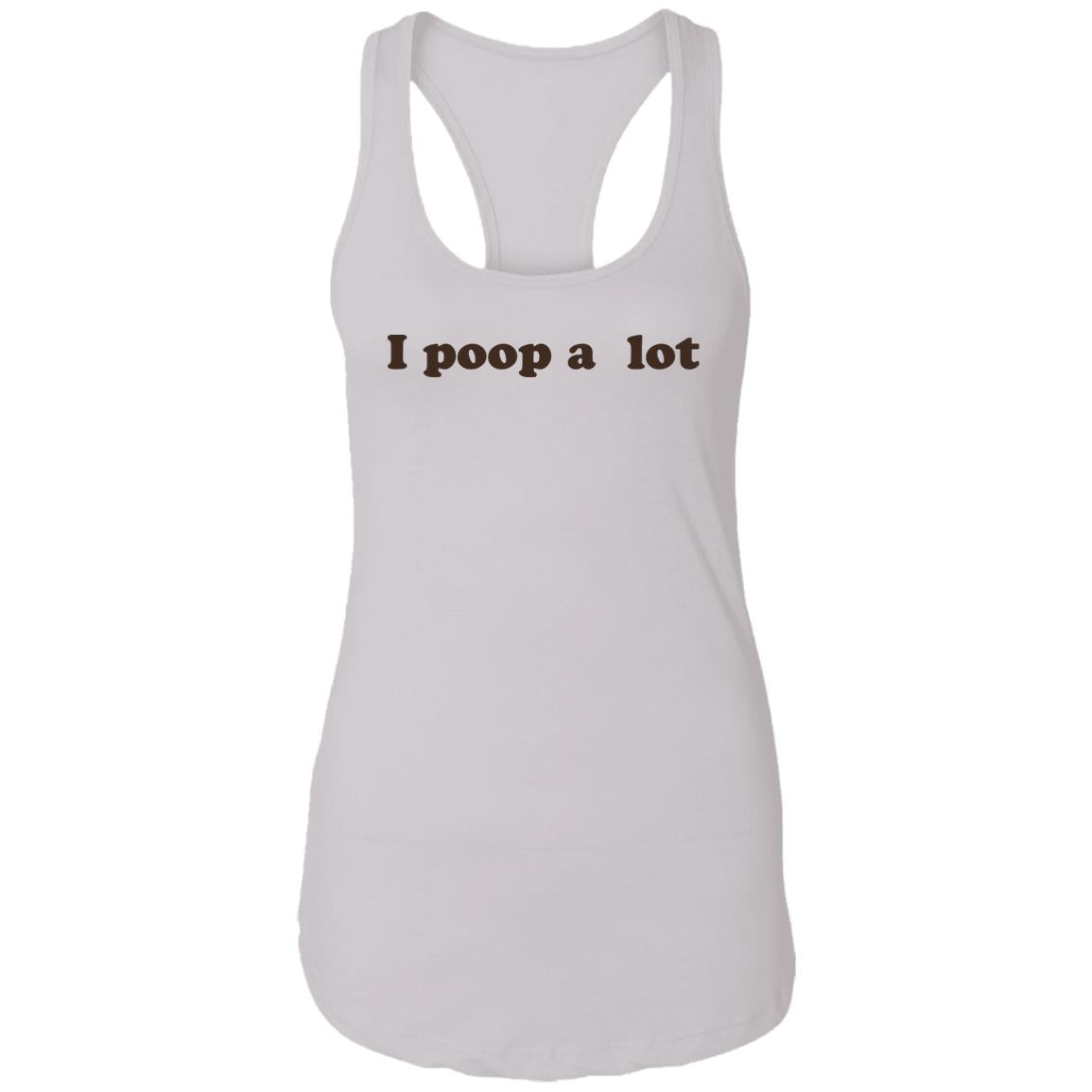 I Poop A Lot T-Shirt Funny Hilarious Pooping Poop Tee Shirt