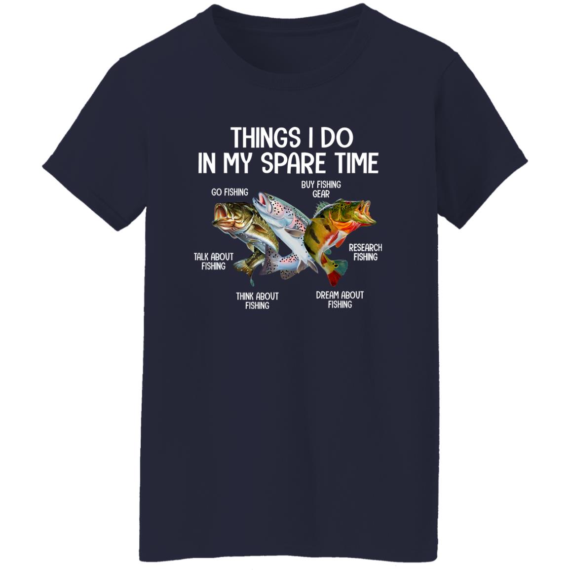 Things I Do In My Spare Time Funny Fishing T-Shirt