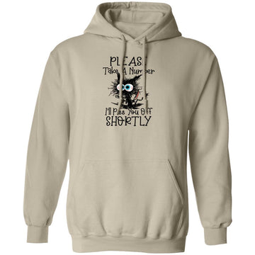 Black Cat Please Take A Number I'll Piss You Off Shortly Shirt