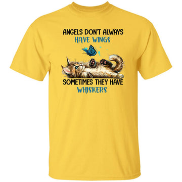 Angels Don't Always Have Wings Sometimes They Have Whiskers Shirt Cat lovers Funny Shirts