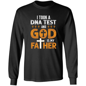 I Took A DNA Test And God Is My Father Funny Shirt