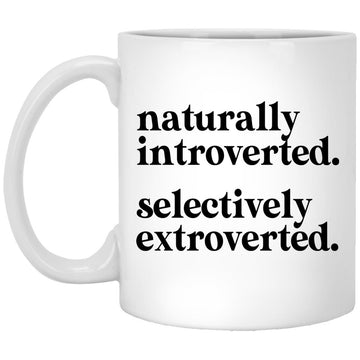 Naturally Introverted Selectively Extroverted Gift Coffee Mug