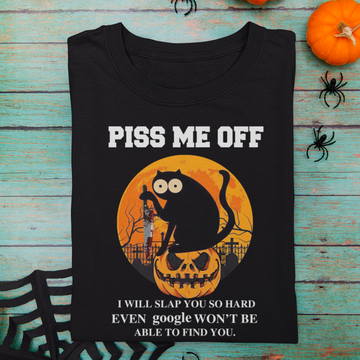 Halloween Black Cat Piss Me Off I Will Slap You So Hand Even Google Won't Be Able To Find You Shirt Halloween Costumes - Standard T-Shirt