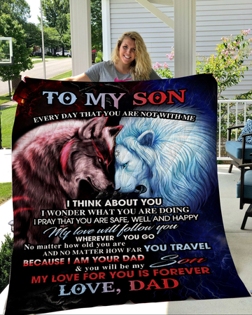 Wolf And Lion To My Son Every Day That You Are Not With Me Love Dad Blanket - Fleece Blanket
