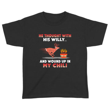 Deer He Thought With His Willy And Wound Up In My Chili Shirt