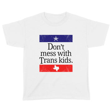 Don't Mess With Trans Kids Texas Protect Trans Kid Vintage Shirt