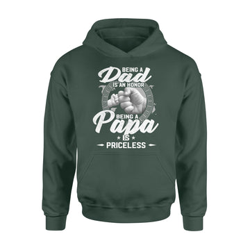 Being A Dad Is An Honor Being A Papa Is Priceless Father's Day Gifts Shirt - Standard Hoodie