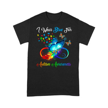 Autism Awareness - I Wear Blue For Autism Awareness Gifts Shirt - Standard T-shirt