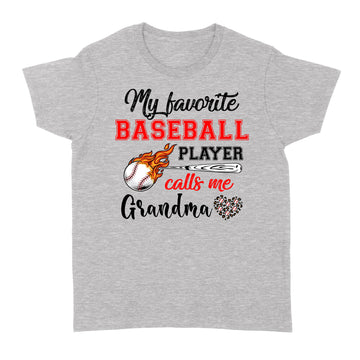 Baseball Grandma Shirt My Favorite Baseball Player Calls Me Grandma T-Shirt - Standard Women's T-shirt