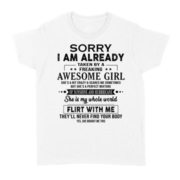 Sorry I Am Already Taken By Freaking Awesome Girl Flirt With Me Funny Shirt  - Standard Women's T-shirt