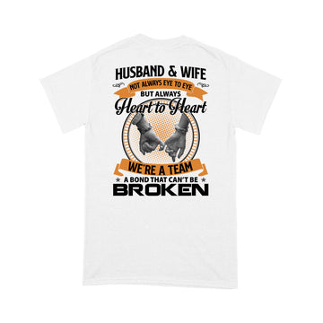 Husband And Wife Always Heart To Heart We're A Team A bond That Can't Be Broken shirt - Standard T-Shirt