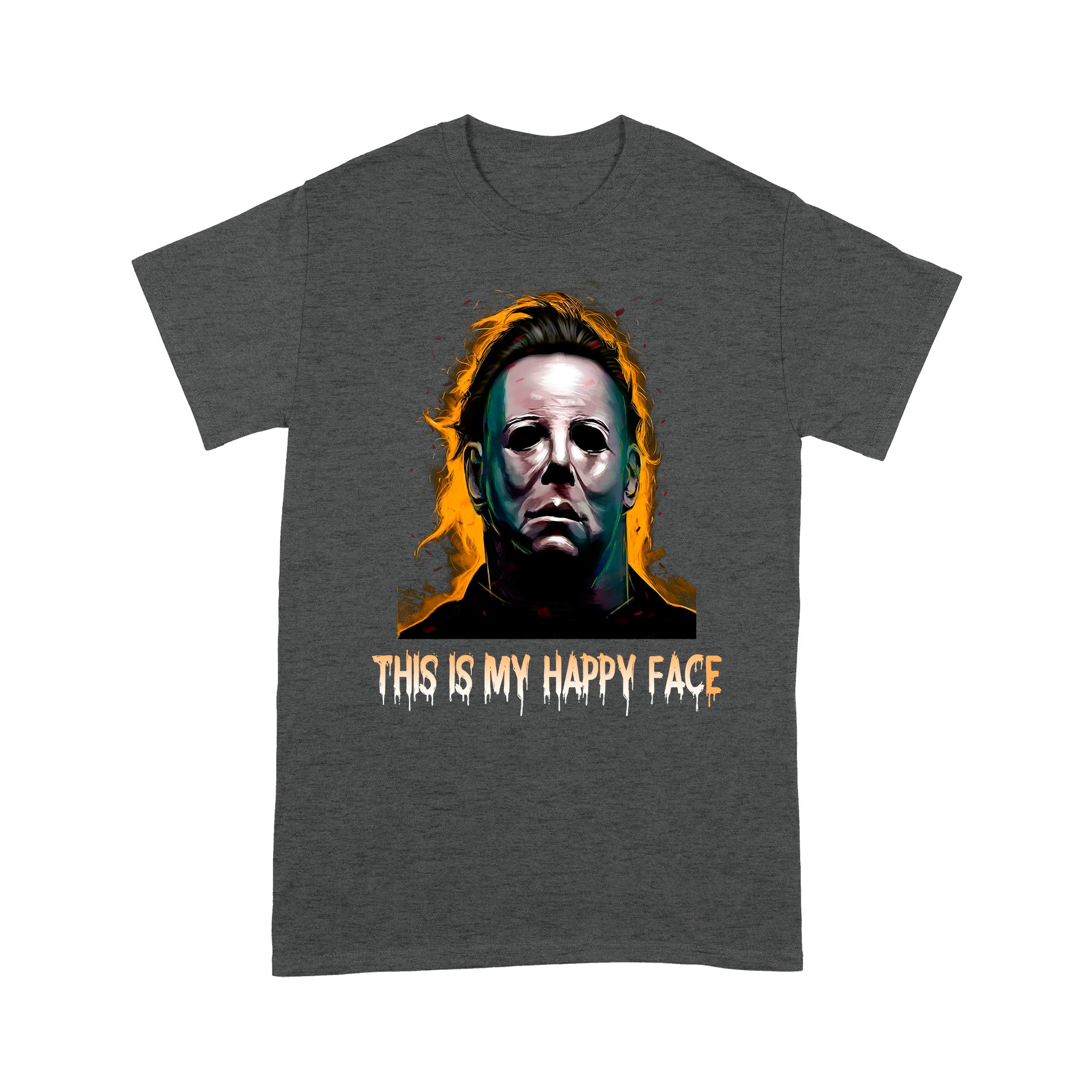 Michael Myers This Is My Happy Face Halloween Funny Shirt - Standard T-Shirt