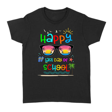 Happy Last Day Of School Teacher Student Graduation Shirt - Standard Women's T-shirt