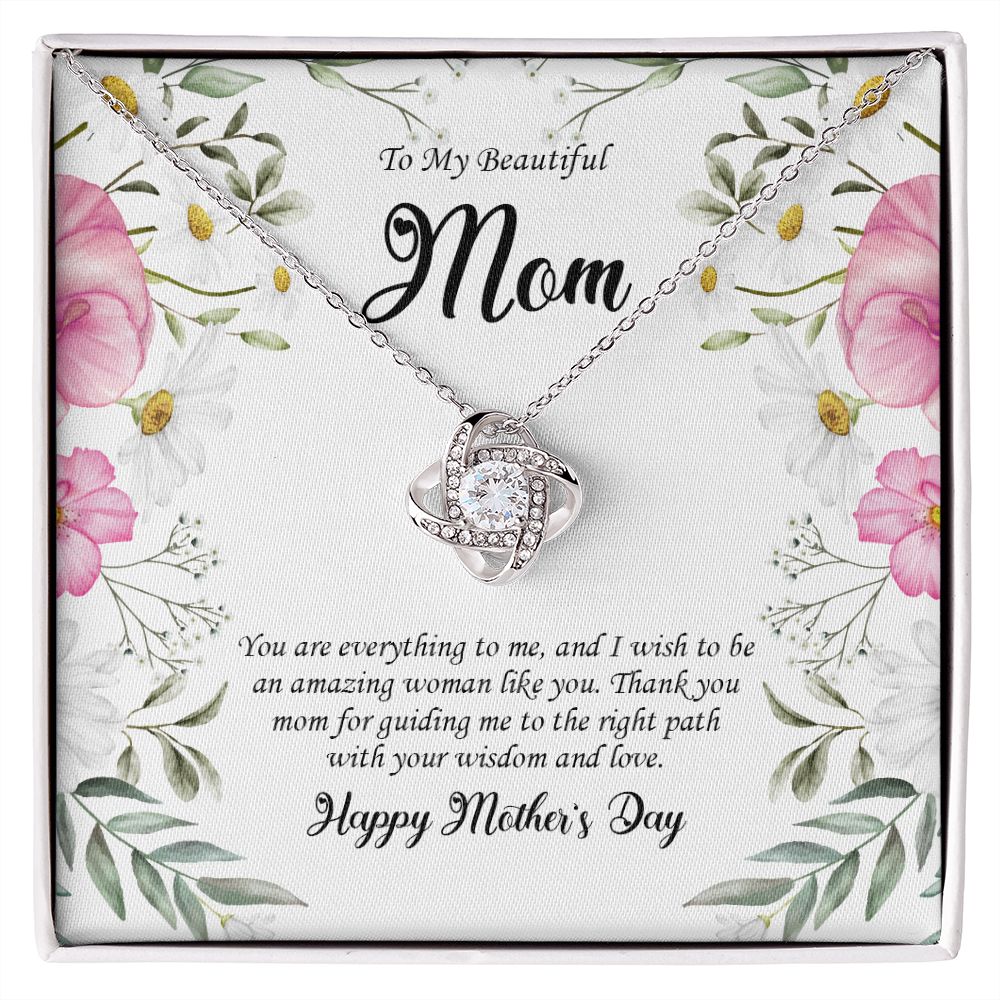 To My Beautiful Mom Love Knot Necklace, You Are Everything To Me - Gifts For Mom Necklace Message Card, Happy Mother's Day Gift