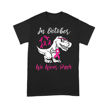 In October We Wear Pink Breast Cancer Awareness Toddler Kids T shirt