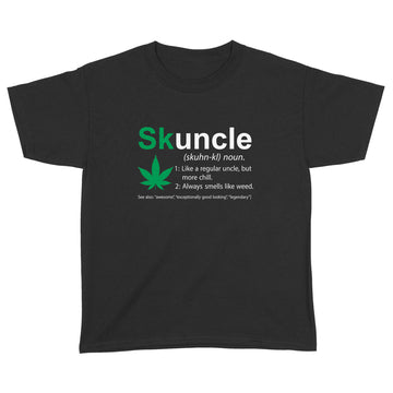 Skuncle Like A Regular Uncle But More Chill Funny Uncle Lover Shirt - Standard Youth T-shirt