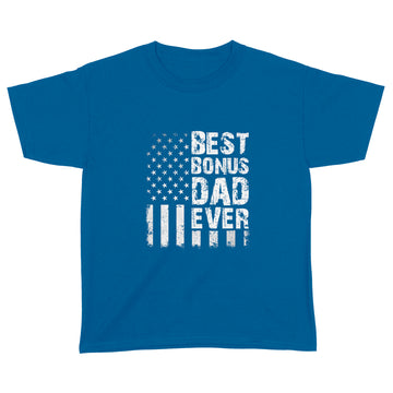 Best Bonus Dad Ever American Flag Father's Day Shirt Gift For Dad Tee - Standard Youth T-shirt