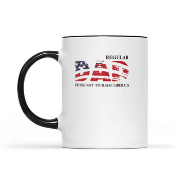 Regular Dad Trying Not To Raise Liberal American Usa Flag Funny Mug - Accent Mug