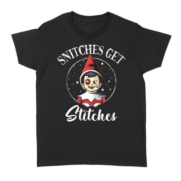 Snitches Get Stitches Funny Christmas Shirt