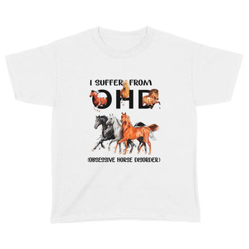 I Suffer From OHD Obsessive Horse Disorder Shirt Funny Horses