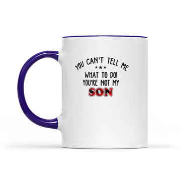 You Can't Tell Me what To Do You're Not My Son T-Shirt, Father's Day Gift, Gift For Father, Red Plaid Family Mug - Accent Mug