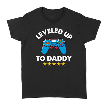 Leveled Up To Daddy 2023 Funny Soon To Be Dad 2023 T-Shirt - Standard Women's T-shirt