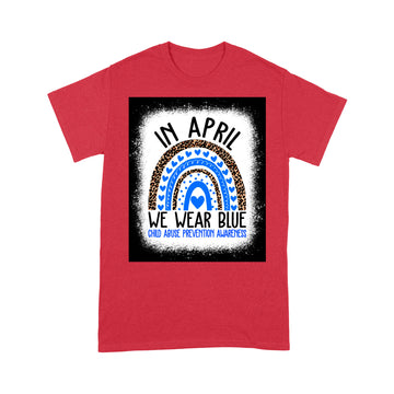 In April We Wear Blue Cool Child Abuse Prevention Awareness Shirt - Standard T-Shirt