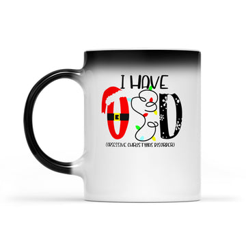 I Have OCD Mug, Obsessive Christmas Disorder Mug, Funny Christmas Mug, Best Gift Mug for Christmas Holiday