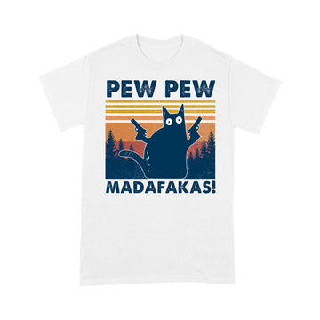 Black Cat Pew Pew Madafakas Vintage Funny Shirt - Standard T-shirt