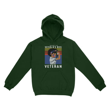 I'm Not The Veteran's Wife I Am The Veteran American Vintage T-shirt - Standard Hoodie