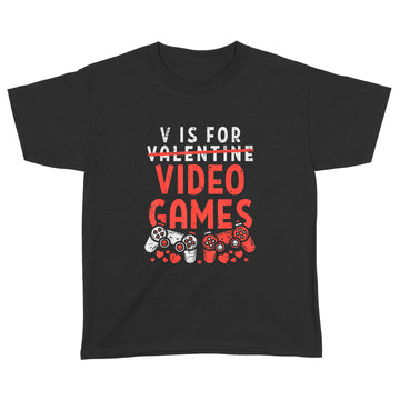 V Is For Video Games Funny Valentines Day Gamer Boy Men Gift T-Shirt - Standard Youth T-shirt