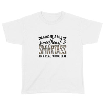 I'm kind Of A Mix Of Sweetheart & Smartass I'm A Real Package Deal Shirt Funny Quotes - Standard Youth T-shirt