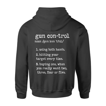 Gun Control Using Both Hands Hitting Your Target Every Time Shirt Print On Back - Standard Hoodie