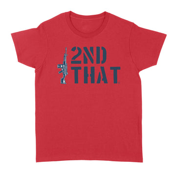 Gun 2nd That Shirt - Standard Women's T-shirt