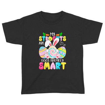 Teacher My Students Are Eggs Tremely Smart Happy Easter Day Shirt