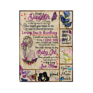 Mom Gifts For Daughter, To My Daughter, Sometimes It's Hard To Find Words To Tell You Butterflies Fleece Blanket - Fleece Blanket