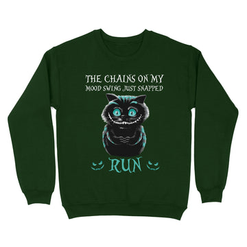 Creepy Cat The Chains On My Mood Swing Just Snapped Run Shirt Halloween Gift - Standard Crew Neck Sweatshirt