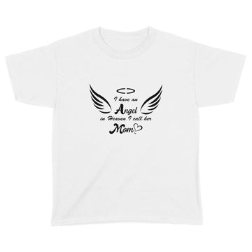 I Have An Angel In Heaven I Call Mom In Memorial Shirt