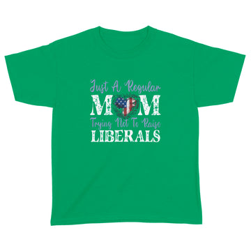 Just a Regular Mom Trying Not To Raise Liberals American Flag Shirt