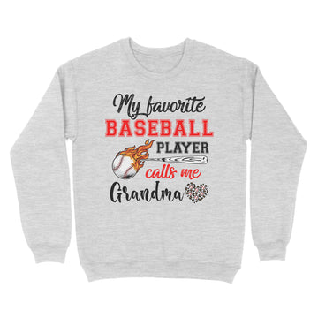 Baseball Grandma Shirt My Favorite Baseball Player Calls Me Grandma T-Shirt - Standard Crew Neck Sweatshirt