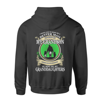 St Patrick's Day I Asked God To Make Me A Better Man He Sent Me My Grandson Shirt - Standard Hoodie