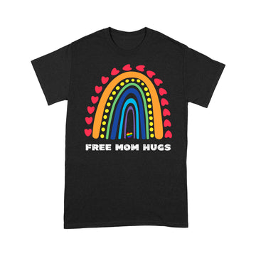 Free Mom Hugs Rainbow Heart Gay Pride Lgbt Shirt - Standard T-Shirt