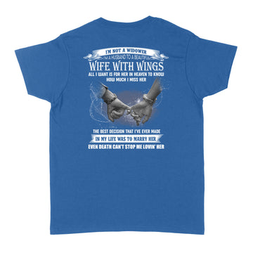I'm Not A widower I'm A Husband To A Beautiful Wife With Wings All I Want Is For Her In Heaven To Know Shirt - Standard Women's T-shirt