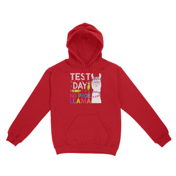 Test Day No Prob-llama Llama Teacher Testing Day Men Women Shirt - Standard Hoodie